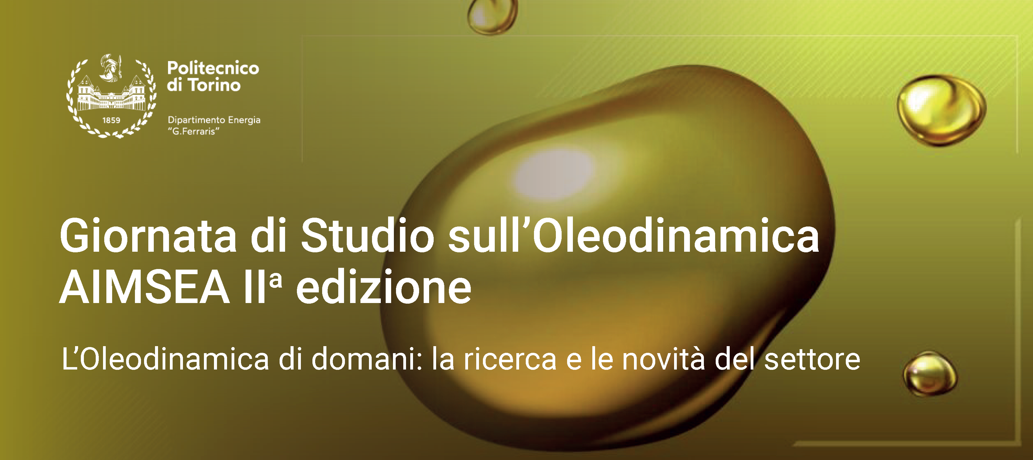 Giornata di Studio sull'Oleodinamica IIa edizione - “L’Oleodinamica di domani: la ricerca e le novità del settore”